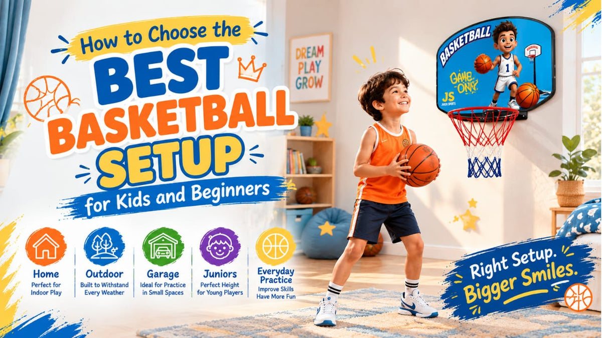 How to Choose the Best Basketball Setup for Kids and Beginners?